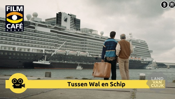 Filmcafé Grave: Tussen Wal en Schip