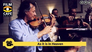 Filmcafé Grave: As it is in Heaven