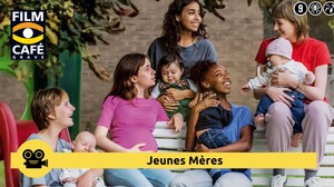 Filmcafé Grave: Jeunes Meres