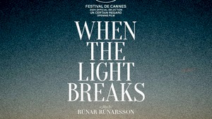 Film: When the Light Breaks