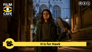Filmcafe Grave: H is for hawk