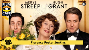 Filmcafe Grave: Florence Foster Jenkins