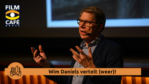 Filmcafé Grave: Wim Daniels vertelt (weer)!