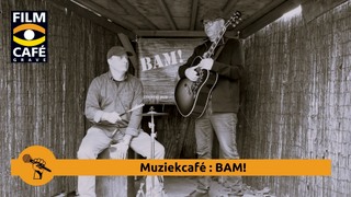 Muziekcafé BAM!