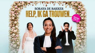 Soraya de Bakker | Help, ik ga trouwen…