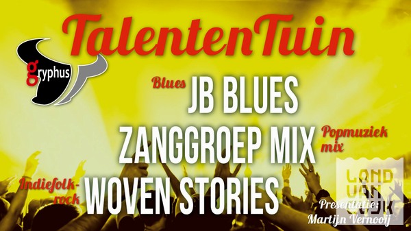 Talententuin met: JB Blues + Zanggroep MIX + Woven Stories
