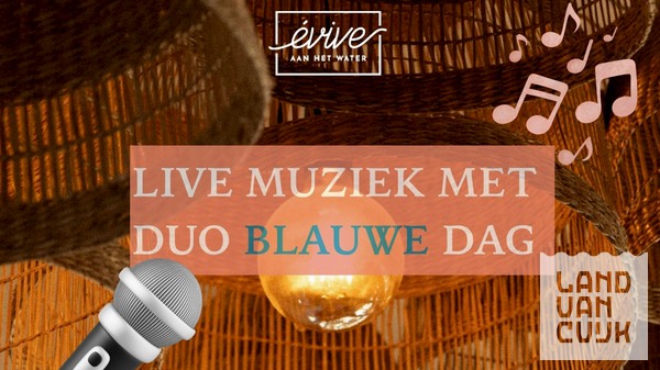 Live muziek van Duo Blauwe Dag bij Évive aan het Water