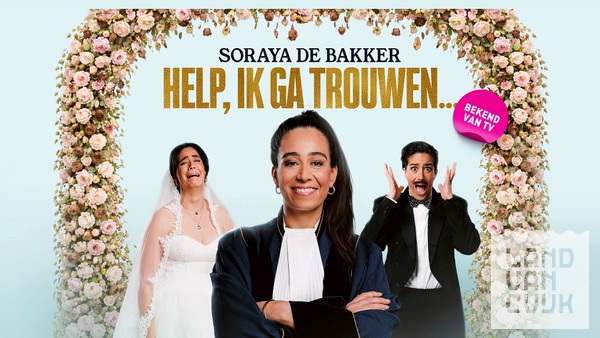 Soraya de Bakker | Help, ik ga trouwen…