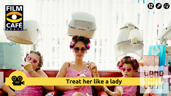 Treat her like a lady